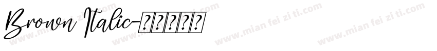 Brown Italic字体转换